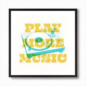 Play More Music Typography Yellow & Blue Square Art Print