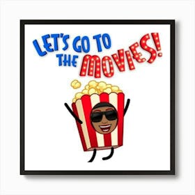 Let'S Go To The Movies Art Print