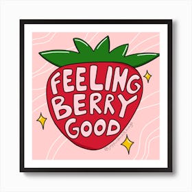 Feeling Berry Good Art Print