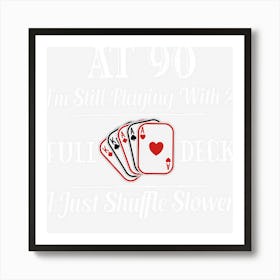 Funny 90th Birthday Gift 90 Year Old Cards Art Print