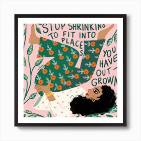 Stop Shrinking Square Art Print