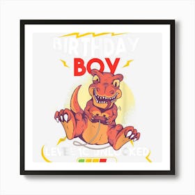 Birthday Boy Level 10 Unlocked T Rex 10th Gamer Boys Bday Art Print