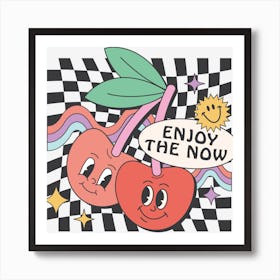 Enjoy The Now Art Print