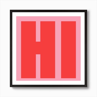 Hi Bold Pink Art Print