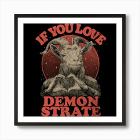 Demonstrate Love Funny Devil 1 Art Print