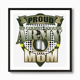 National Guard Mom Proud Army National Guard Mom Gift Art Print