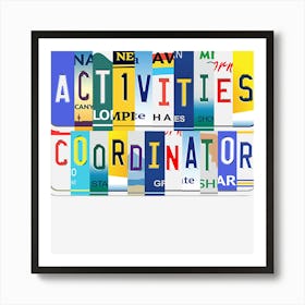 Activities Coordinator Fun License Plate Gifts 2 Art Print