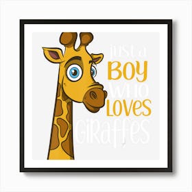 Just A Boy Who Loves Giraffes Funny Giraffe Gift Art Print