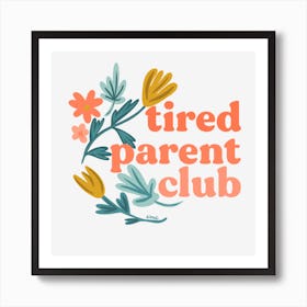 Tired Parent Art Print