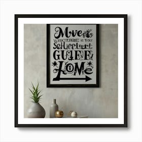 Move In With Me Art Print