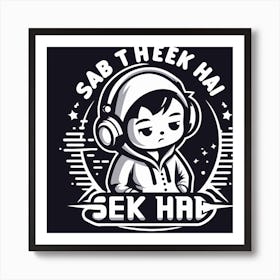 Sab Theek hai t shirt design Art Print