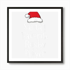 Santas Favorite Rugby Player Christmas Funny Rugby Gift Art Print