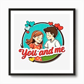 You And Me 1 Art Print