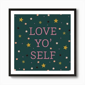 Love Yo Self Lettering Quote Art Print