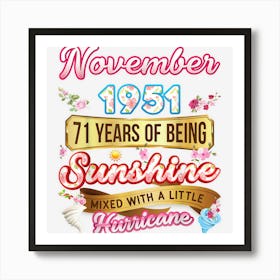 Made In November 1951 Girl 71 Years Old 71st Birthday 1 Art Print