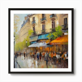 Paris Cafes.Paris city, pedestrians, cafes, oil paints, spring colors. 1 Art Print