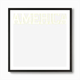 America Usa 4th Of July Patriotic Men Women Art Print