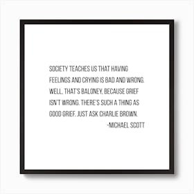 Society Teaches Us Michael Scott Quote Art Print
