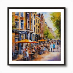 Amsterdam Cafes.Amsterdam city.summer. Cafes. Passersby, sidewalks. Oil colors. 10 Art Print