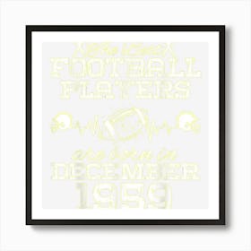 65 Year Old Birthday In December 1959 Best Football Players Art Print