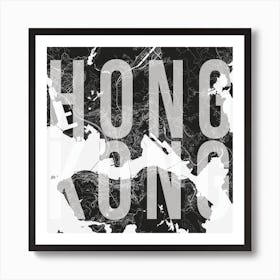 Hong Kong Mono Street Map Text Overlay Square Art Print