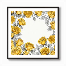 Yellow Roses On Edges As Frame With Empty Space In Centre Ultra Hd Realistic Vivid Colors Highly (2) Art Print