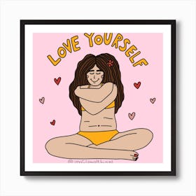 Love Yourself Art Print