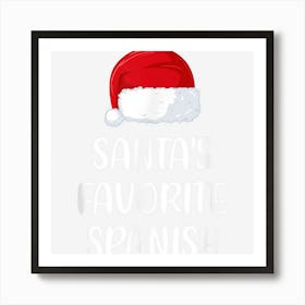 Santas Favorite Spanish Christmas Funny Gift Xmas Pajama Art Print