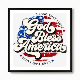 Trending God Bless America Usa Flag 4th Of July Art Print