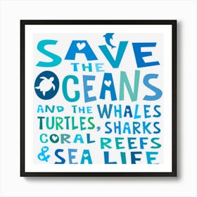 Save The Oceans Whales Turtles Sharks Coral Reefs Art Print