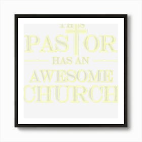 Funny Pastor Awesome Church Perfect Gift For Pastor Art Print