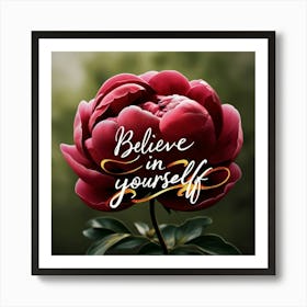 Believe In Yourself 3 Art Print