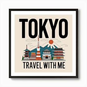 Tokyo Travel With Me 1 Art Print