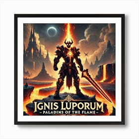 Ignis Luporum Paladins Of The Flame Art Print