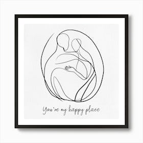 You're My Happy Place Art Print