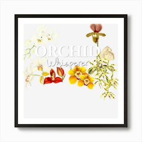 Orchid Whisperer I Love Orchids Orchid Grower Art Print