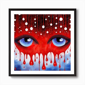 Dripping Eyes Art Print