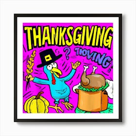 Thanksgiving Turkey Pop Art Funny Thanksgiving Turkey Day Art Print