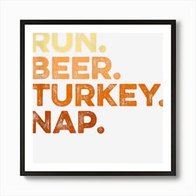 Funny Fall Sayings Thanksgiving Trot Run Beer Turkey Nap Art Print