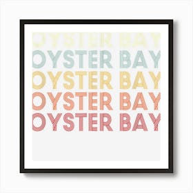 Oyster Bay New York Oyster Bay Ny Retro Vintage Text Art Print