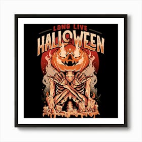 Long Live Halloween - Evil Pumpkin Skull Gift 1 Art Print
