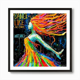 Dance Like This - No One's Watching Art Print