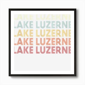 Lake Luzerne New York Lake Luzerne Ny Retro Vintage Text Art Print