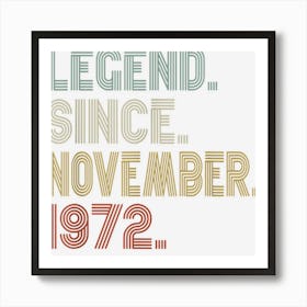 50 Year Old Gifts Legend November 1972 Vintage 50th Birthday Art Print