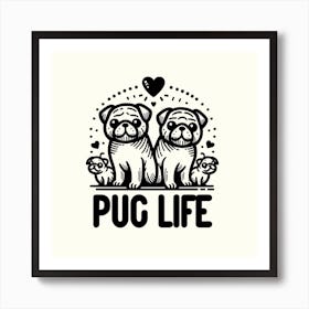 Dog Pug Life Vintage Fur Happy Art Print