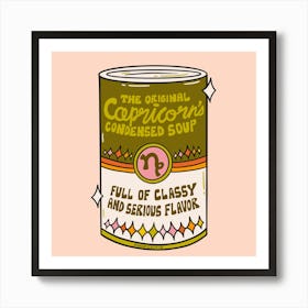 Capricorn Soup Art Print