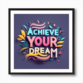 Achieve Your Dreams3 Poster