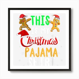 This Is My Christmas Shirt Funny Christmas Cookie Bakers Art Print