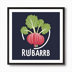 Rudbarb Art Print