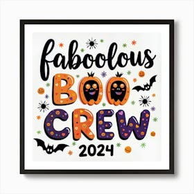 Fabulous Boo Crew 2024 Art Print